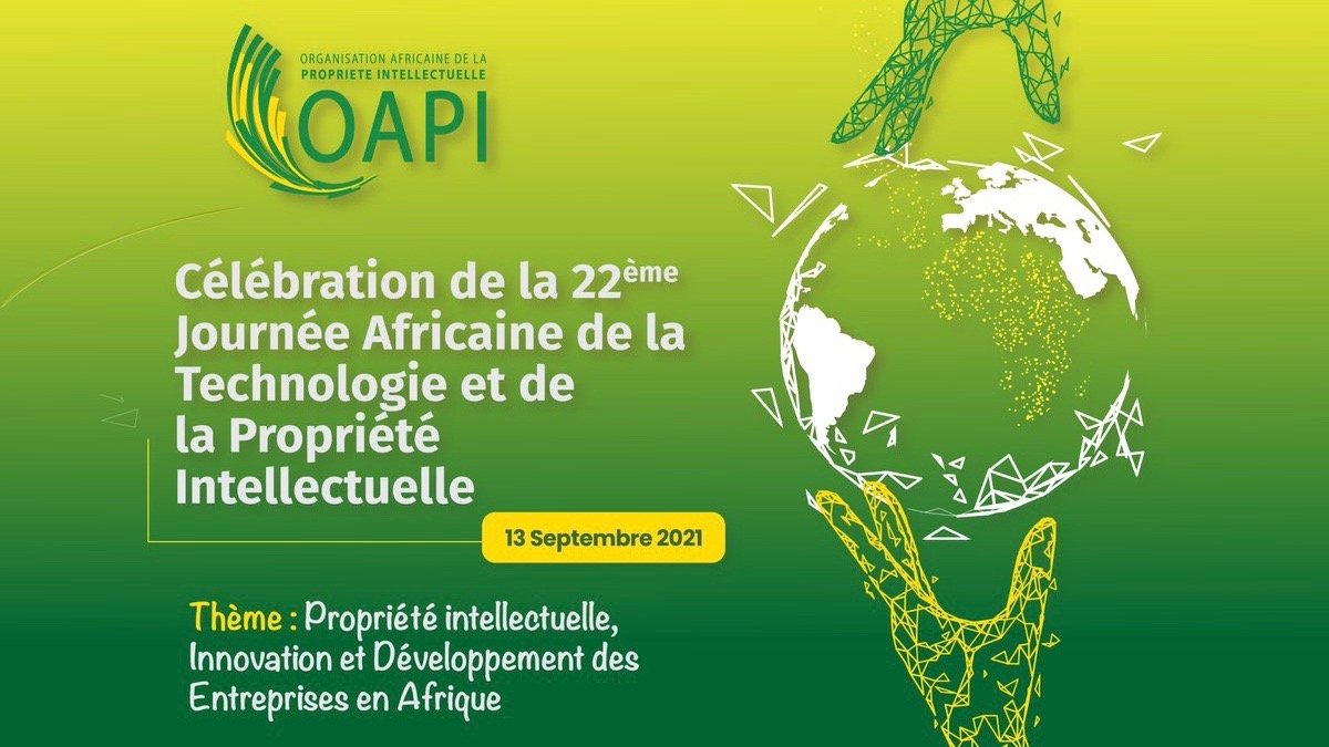 13 Septembre 2021 : célébration de la 22ème journée africaine de la propriété intellectuelle